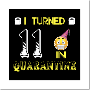 I Turned 11 in quarantine Funny face mask Toilet paper Posters and Art